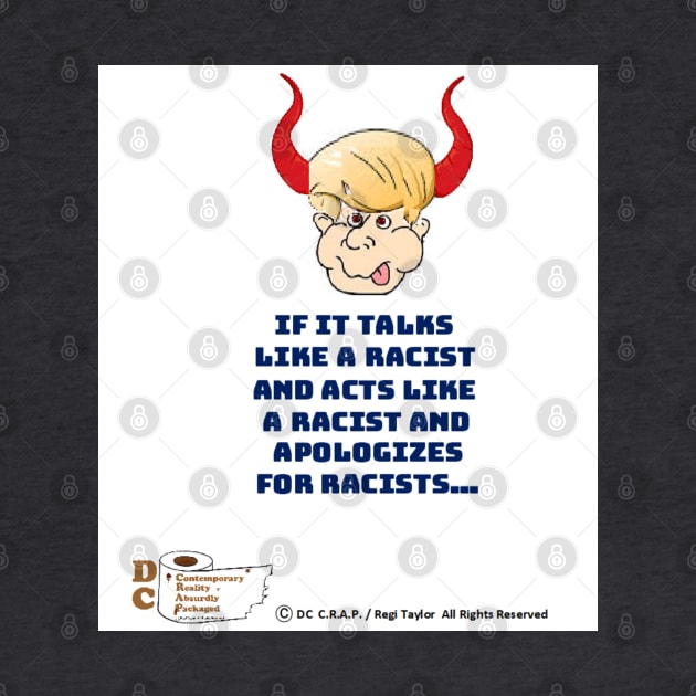 If It Talks Like A Racist... by arTaylor